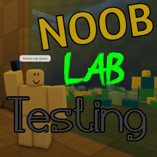 Noob Lab Testing