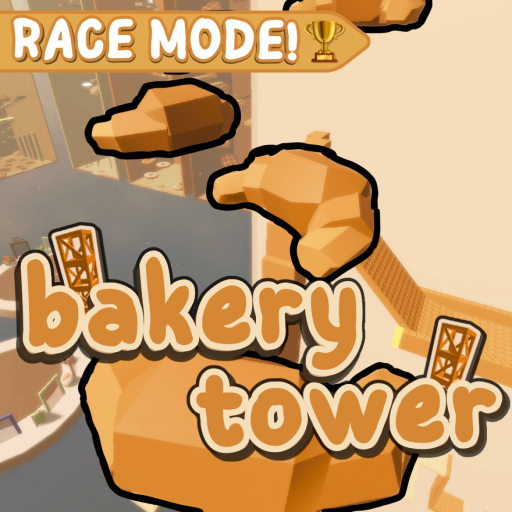 [RACE] Bakery Tower 🥐 
