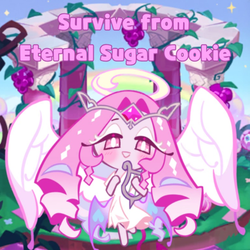 Survive from Eternal Sugar Cookie