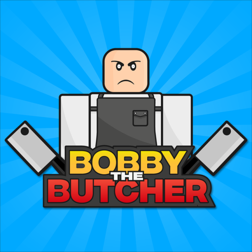 Bobby the Butcher 🥩 [STORY]