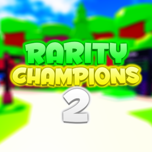 Rarity Champions 2!