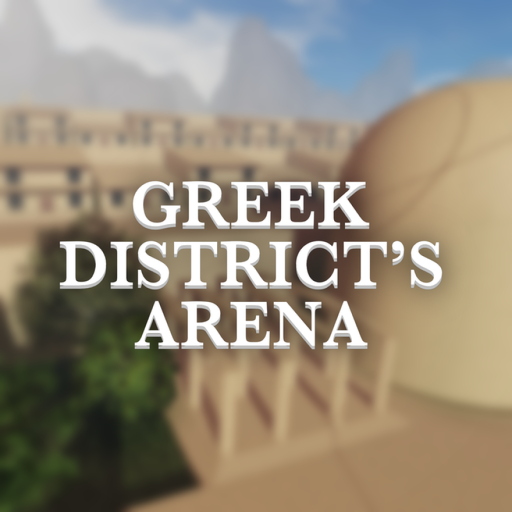 [SI] Greek District's Arena
