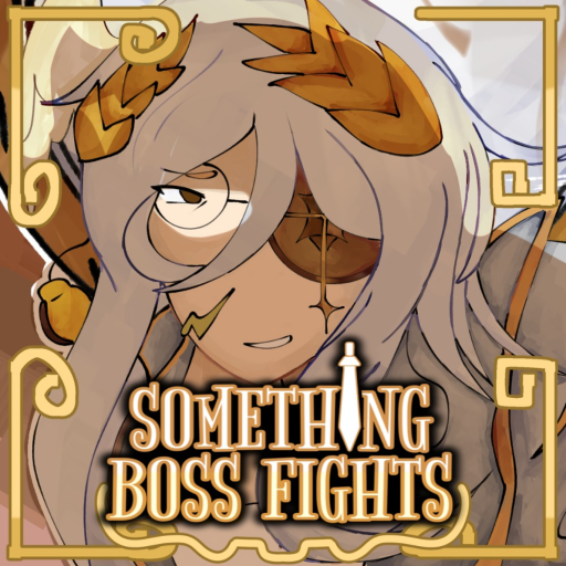 Something Boss Fights