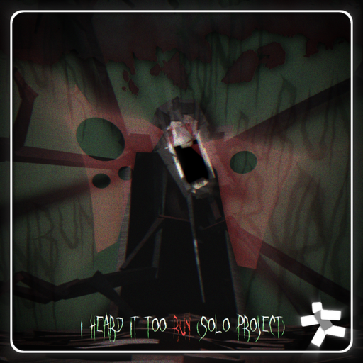 I Heard It Too RUN (Solo Project)