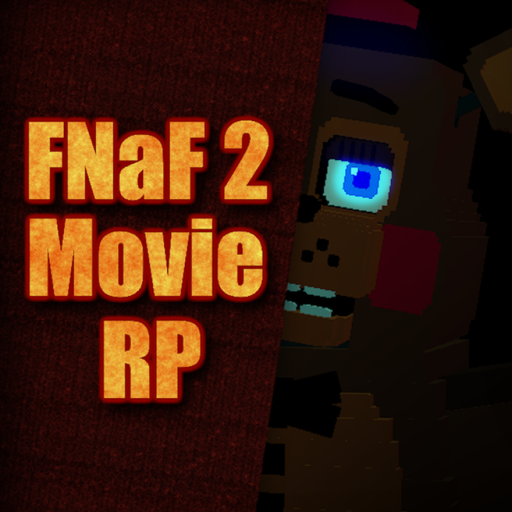 🎶"FNaF 2 Movie: RP"🍕