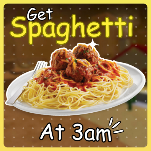 Get Spaghetti At 3am