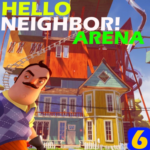 Hello, Neighbor ARENA