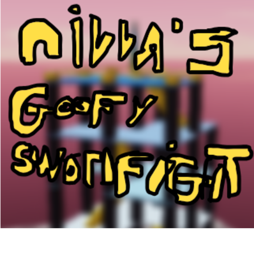 Nilla's Goofy Sword Fight