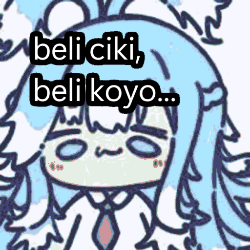 Beli Ciki Beli Koyo Sukiyo