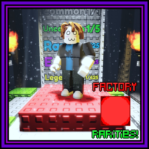 Factory Rarities! [🌟Energy!]