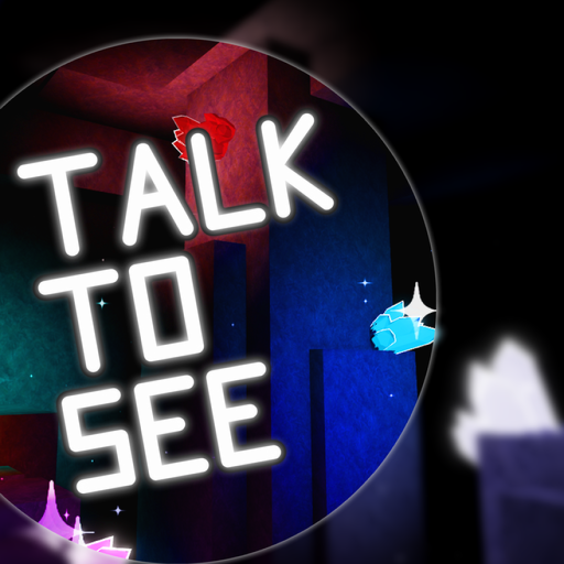 Talk To See [VOICE OBBY]