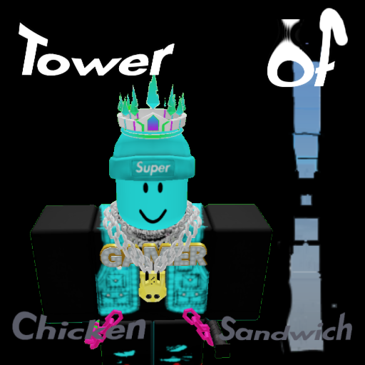 (WIP) Tower of Chicken Sandwich