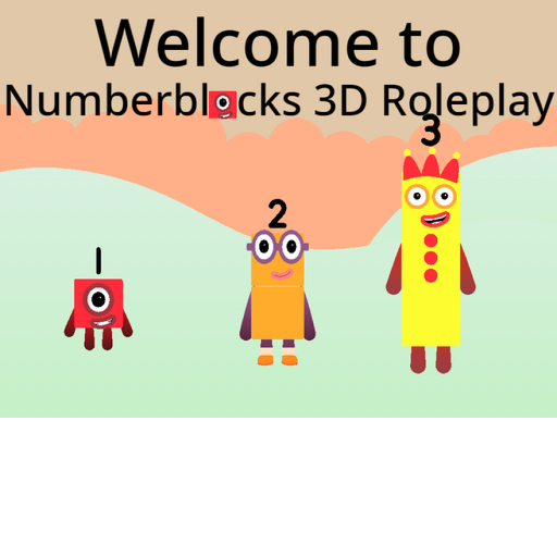 Numberblocks 3D Roleplay (Final Update)