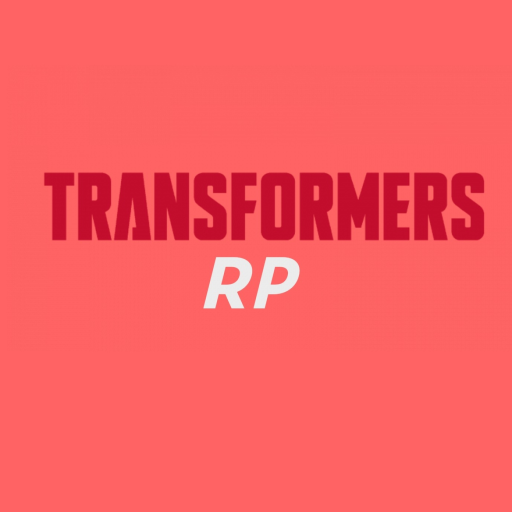 Transformers Rp (BETA) (NEW UPDATE CHARACTERS)