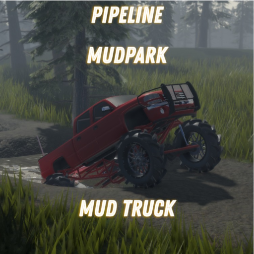 Pipe Line Mud park MUD TRUCK!!!!