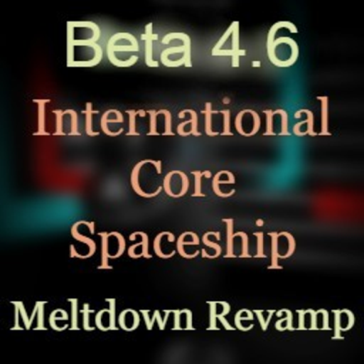 International Core Spaceship [BETA 4.61]
