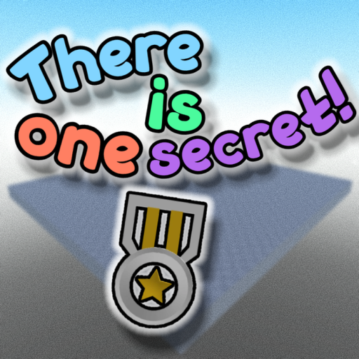 There is One Secret