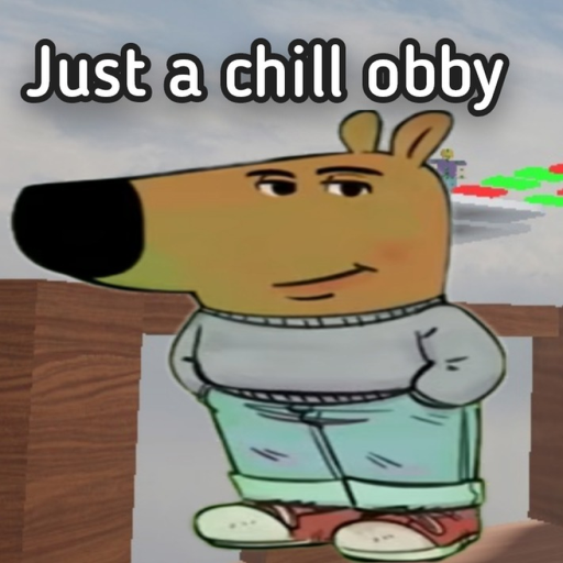 Just a chill obby