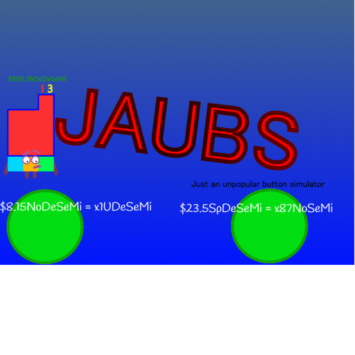 Just An Unpopular Button Simulator.