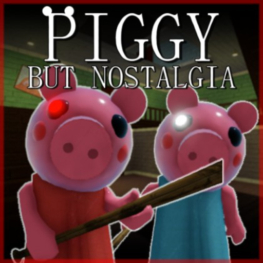 Piggy but Nostalgia The First