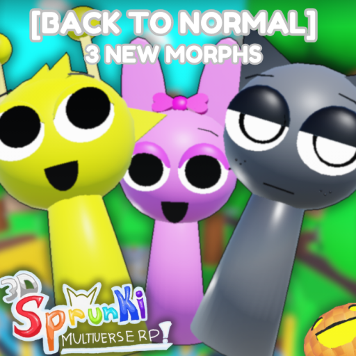 3D Sprunki Multiverse Roleplay! [🌟 RP] [🛤]