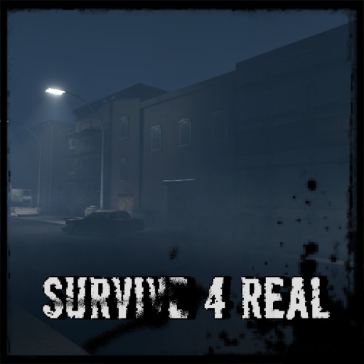 Survive 4 Real [WIP, Early Build]