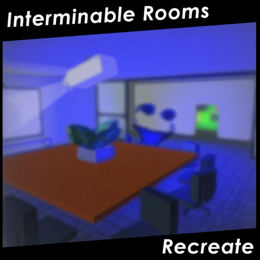 Interminable Rooms: Recreated (desc)
