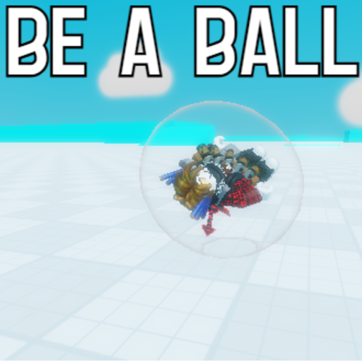 be a ball