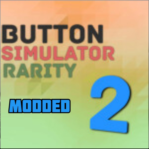 [x999🌌]Button Simulator Rarity 2 modded