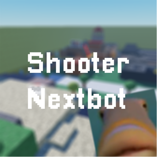 Shooter Nextbot