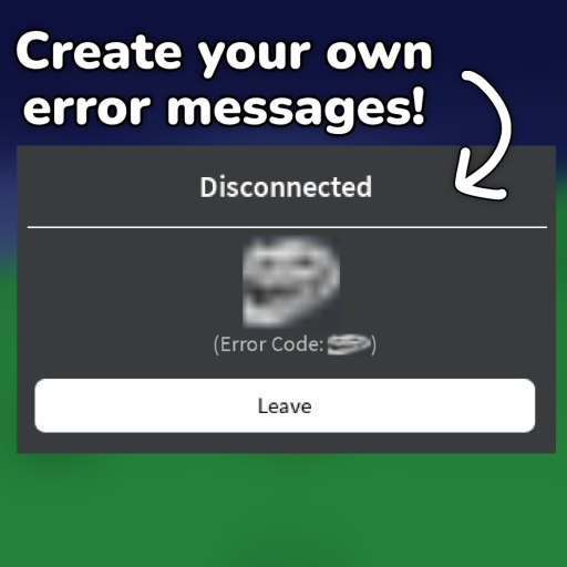 Custom Roblox Error Message Creator