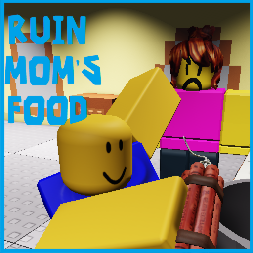 Ruin Mom's Food