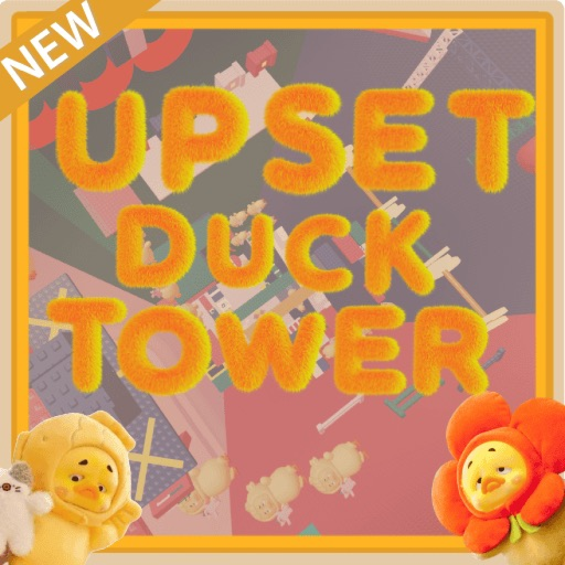 [🐥] Upset Duck Tower