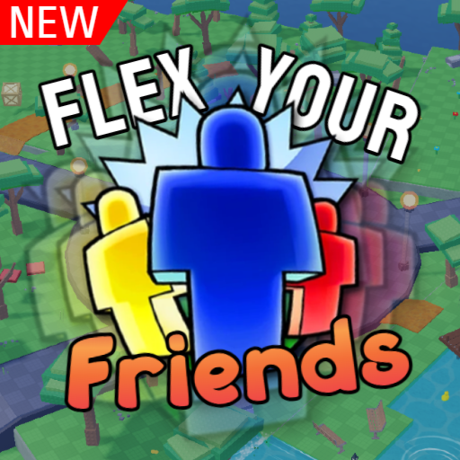 Flex Your Friends