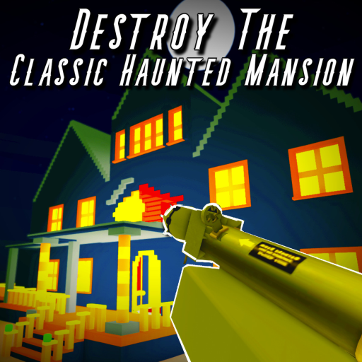 Destroy The Classic Haunted Mansion