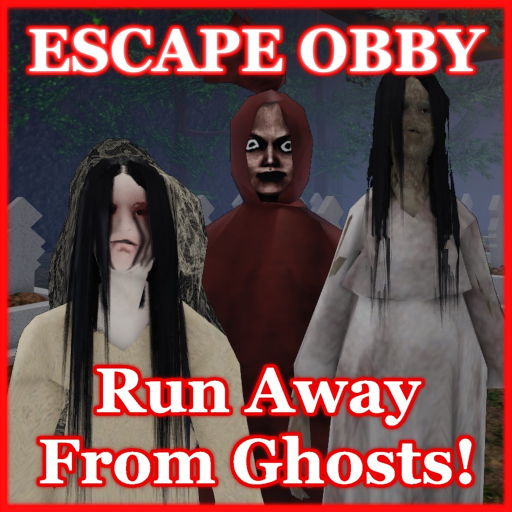 Run away from Ghosts! (Escape Obby)