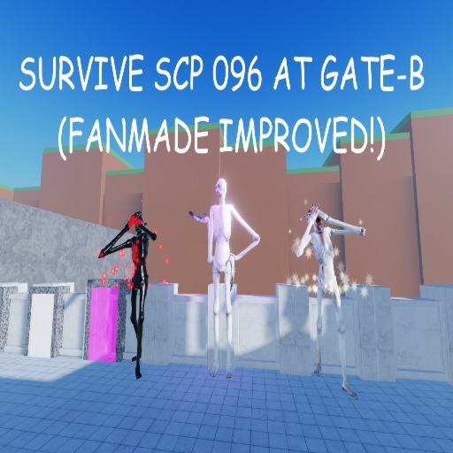 SCP 096'S AT GATE B (FANMADE IMPROVED)