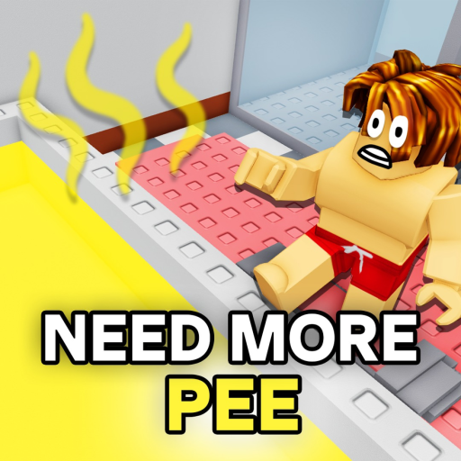 🚽 NEED MORE PEE 🚽