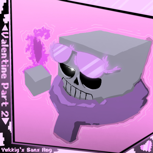[!!💞VALENTINE Part2🧣!!] YUKKIY'S SANS RNG