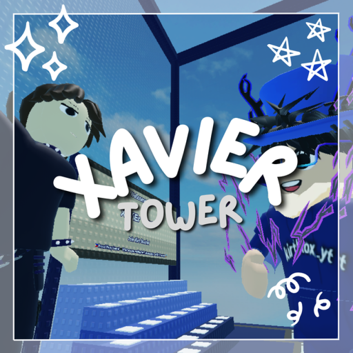 🔵 XaViEr Tower!