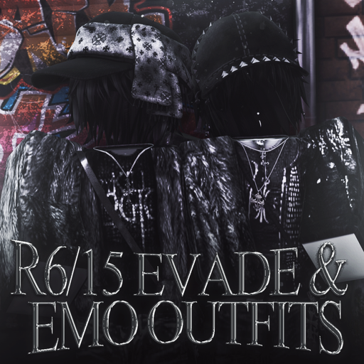 [R6/15] Evade & Emo Outfits