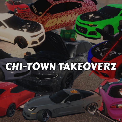 CHI-TOWN TAKEOVERZ (More Cars in description)