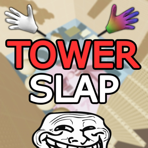 Tower Troll - Free Slap 🖐️