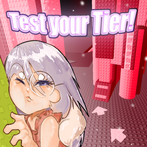 Test your Tier [REWORK]