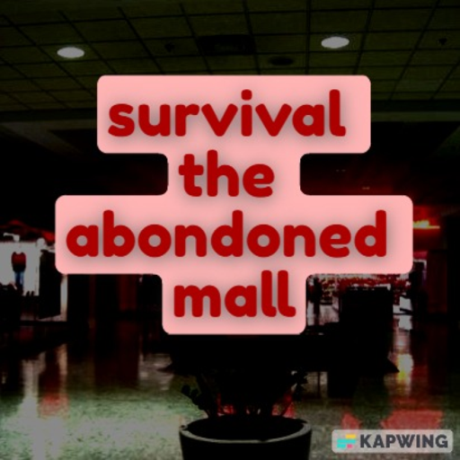 SURVIVAL THE ABONDONED MALL {UPDATE NEW}