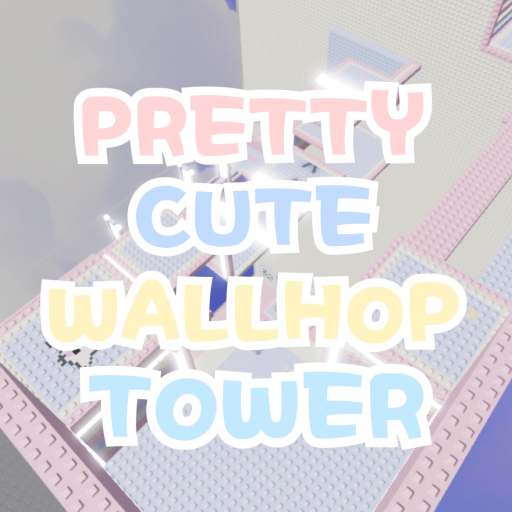 [ NEW ] Pretty Cute Wallhop Tower