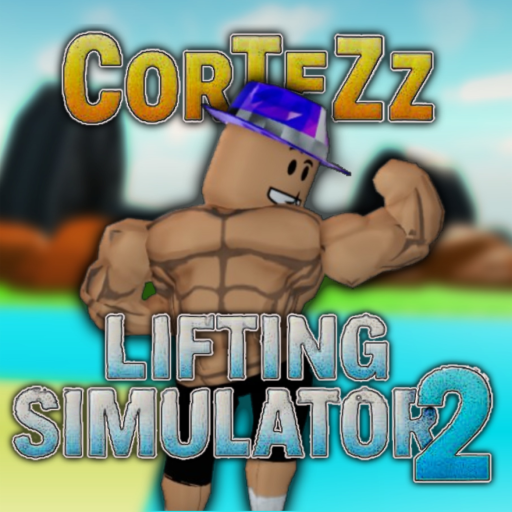 [Bug Fixed] CoRTeZz Lifting Simulator 2