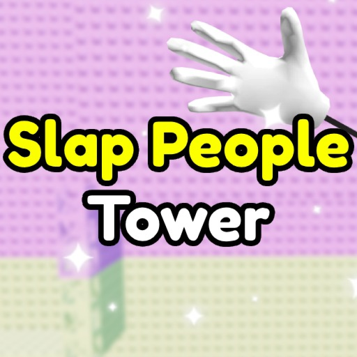 Slapping Tower 🖐️