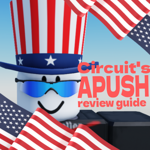 Circuit's APUSH Review 