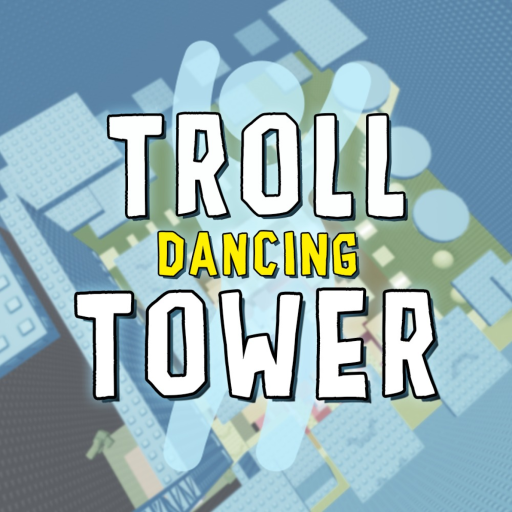 Troll Dancing Tower 💃